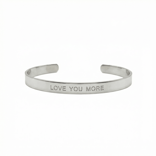 Love You More Classic Cuff