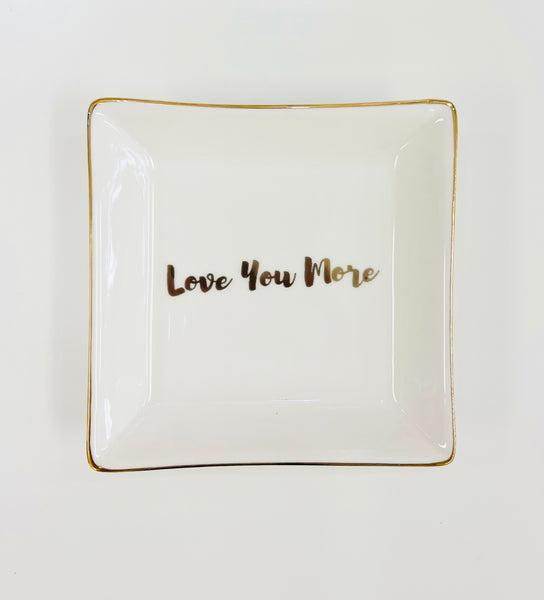 Love You More Jewelry Dish