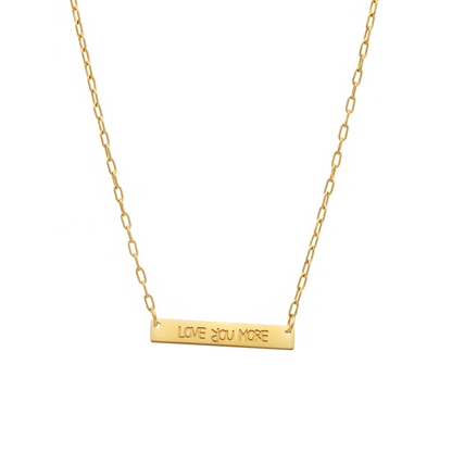 Love You More Mini Plaque Necklace