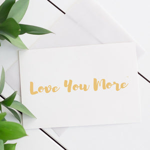 Love You More Gift Card